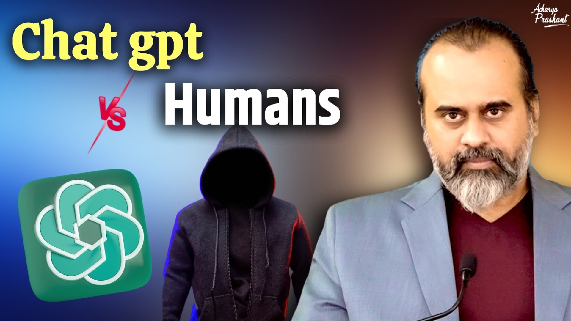 ChatGPT vs Humans || Acharya Prashant