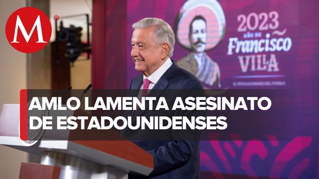 AMLO descarta afectaciones a relación con EU por secuestro de estadunidenses en Tamaulipas