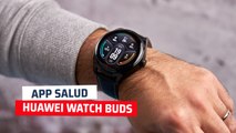 Huawei Watch Buds - App Salud