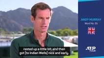 Rested Murray hoping to 'have a good run' at Indian Wells