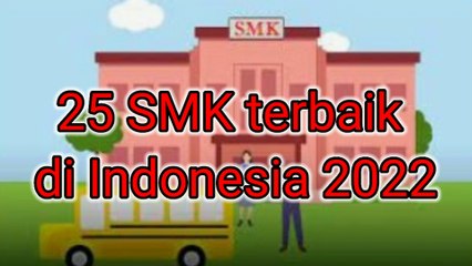 25 SMK Terbaik di Indonesia Versi Nilai UTBK 2022
