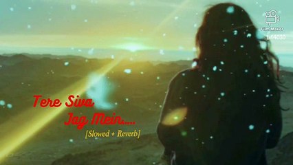 Tere Siva Jag Mein Female [Slowed Reverb]