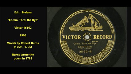 Edith Helena - Comin' Thro' the Rye (1908)
