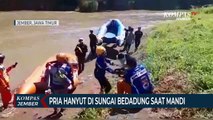 Seorang Pria Hanyut di Sungai Bedadung Saat Mandi