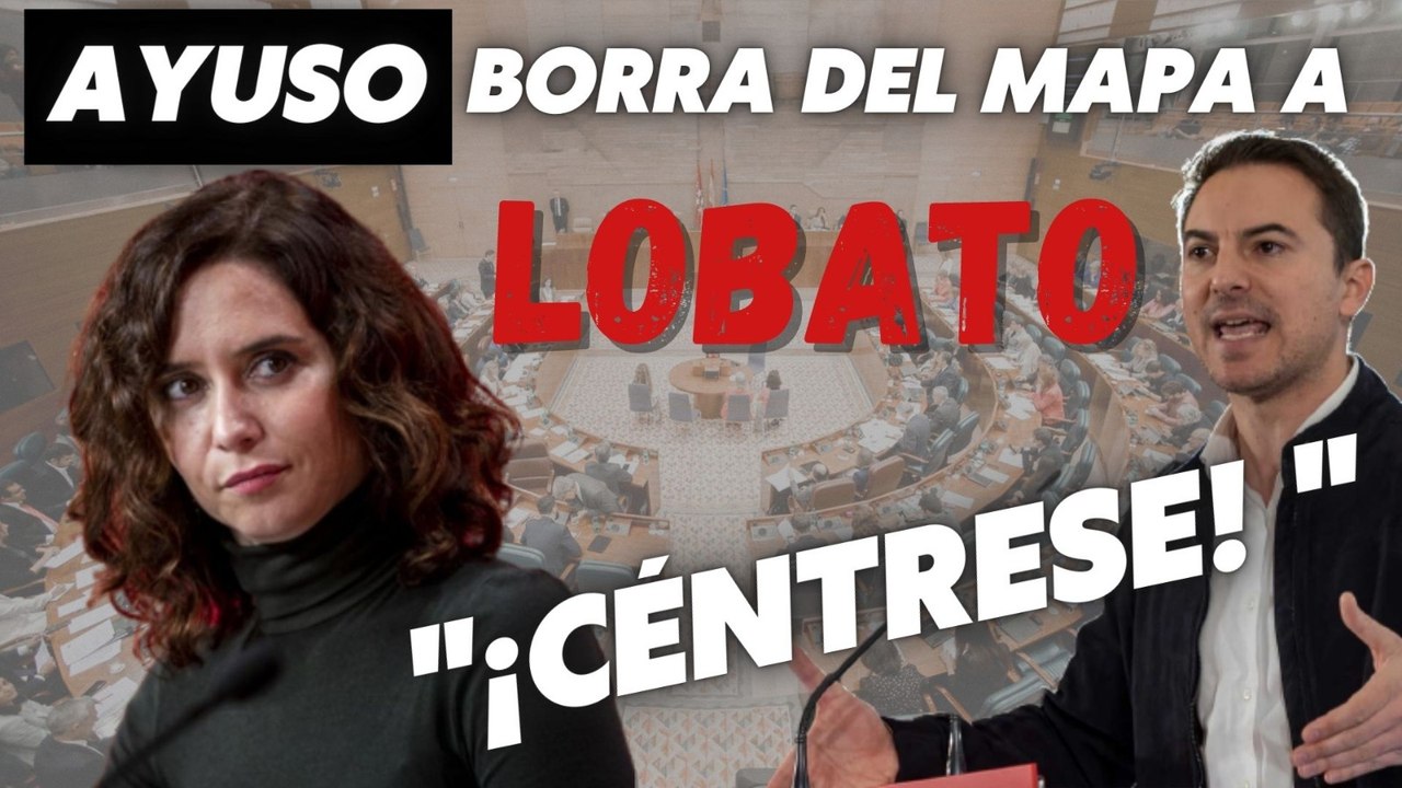 Los datos con los que Ayuso borra del mapa a Juan Lobato (PSOE) por pintar una tenebrosa imagen de Madrid