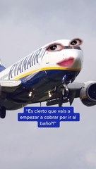 Ryanair y las sospechas sobre pagar por ir al baño