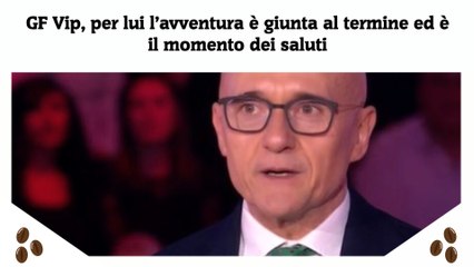 GF Vip, per lui l’avventura è giunta al termine ed è il momento dei saluti