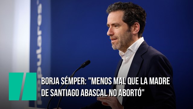Borja Sémper: Menos mal que la madre de Santiago Abascal no abortó