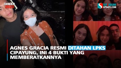Agnes Gracia Resmi Ditahan LPKS Cipayung, Ini 4 Bukti yang Memberatkannya