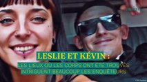 Kévin et Leslie : les lieux où les corps ont été trouvés intriguent beaucoup les enquêteurs