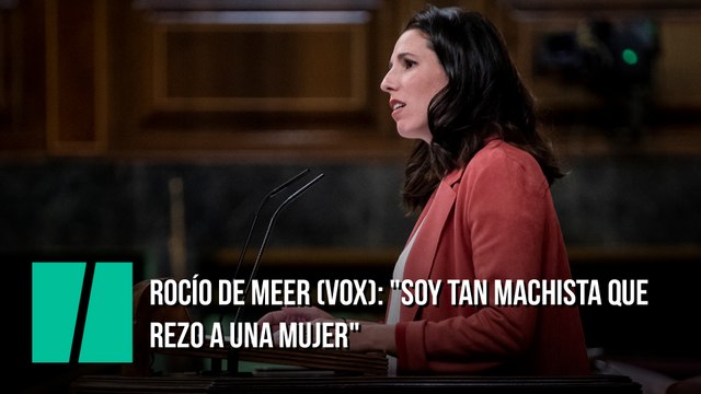 Rocío De Meer (Vox): Soy tan machista que rezo a una mujer