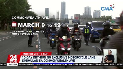 10-day dry-run ng exclusive motorcycle lane, sinimulan sa Commonwealth Ave. | 24 Oras
