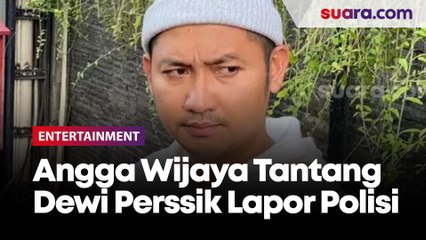 Pastikan Umrah Bukan Pakai Duit Curian, Angga Wijaya Tantang Dewi Perssik Lapor Polisi Jika Tak Percaya