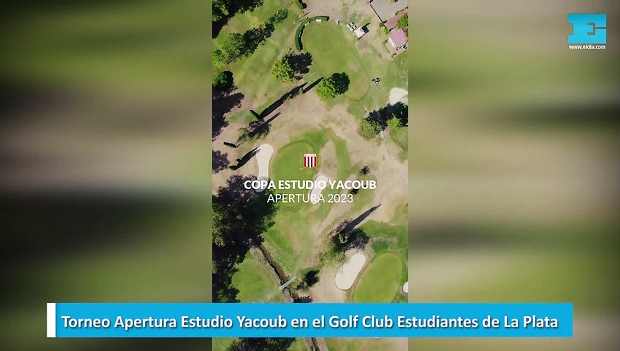 Torneo Apertura Estudio Yacoub en el Golf Club Estudiantes de La Plata