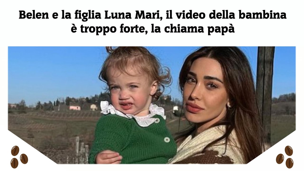 Belen e la figlia Luna Mari, il video della bambina è troppo forte, la  chiama papà - Video Dailymotion