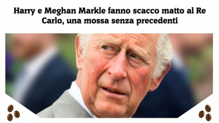 Harry e Meghan Markle fanno scacco matto al Re Carlo, una mossa senza precedenti