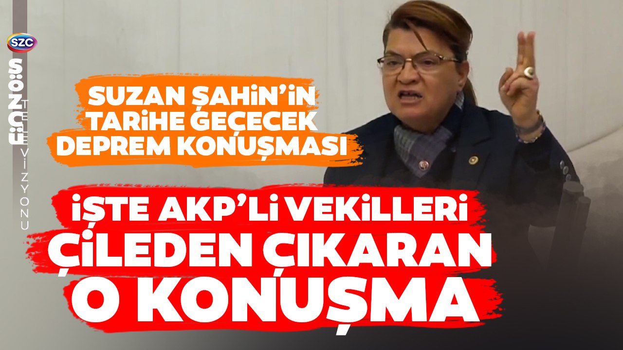 CHP Hatay Milletvekili Suzan Şahin'in Son Meclis Konuşması AKP Sıralarını Titretti!
