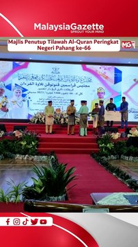 Majlis Penutup Tilawah Al-Quran Peringkat Negeri Pahang Ke-66