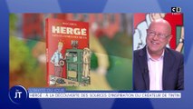 L'invité de jour: Hergé, la découverte des sources d'inspiration du créateur de Tintin