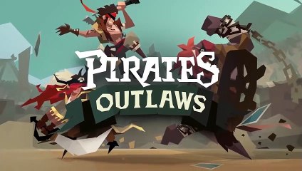 Pirates Outlaws - Official Console Trailer