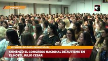 Posadas | Comenzó el Congreso Nacional de Autismo en el Hotel Julio Cesar