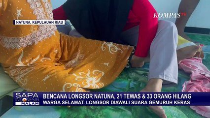 Begini Cerita Korban Selamat Bencana Longsor di Pulau Serasan Natuna!