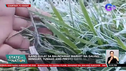 Ilang gulay sa Balintawak Market na galing Benguet, tumaas ang presyo dahil sa epekto ng andap | SONA