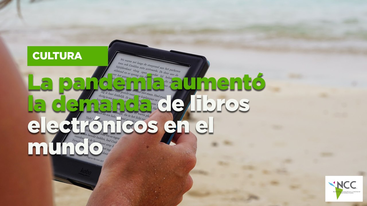 La pandemia aumentó la demanda de libros electrónicos en el mundo