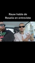 Rauw Alejandro desvela cuándo comenzó su relación con Rosalía