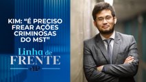 Deputado Kim Kataguiri pede CPI para investigar invasões do Movimento Sem Terra | LINHA DE FRENTE