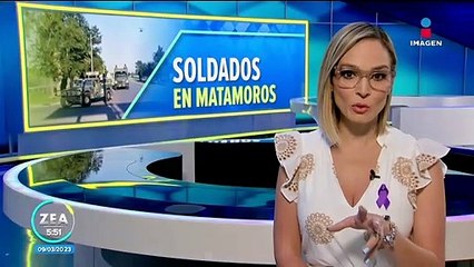 Envían a 300 soldados a Matamoros para reforzar la seguridad