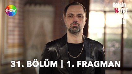 Gelsin Hayat Bildiği Gibi 31. Bölüm Fragmanı | "Yedi Emin kimmiş görelim!"