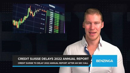 Credit Suisse to Delay 2022 Annual Report After a Call From the SEC