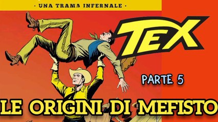 TEX contro MEFISTO 5 - Una trama infernale - di G.L.Bonelli & Galep
