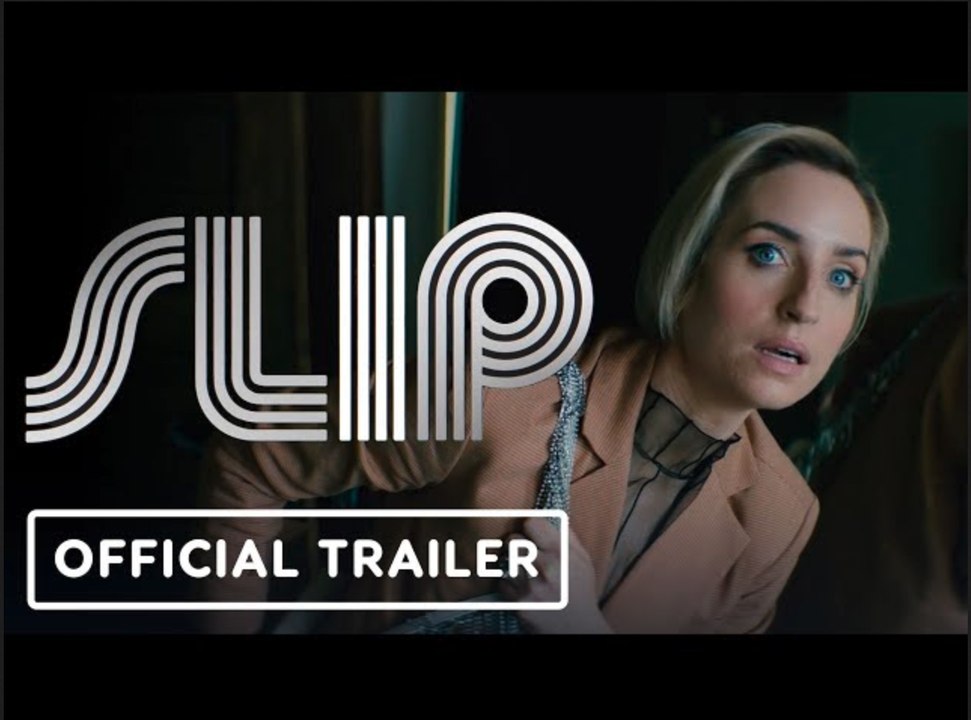 Slip | Official Trailer - Zoe Lister-Jones, Tymika Tafari, Whitmer Thomas