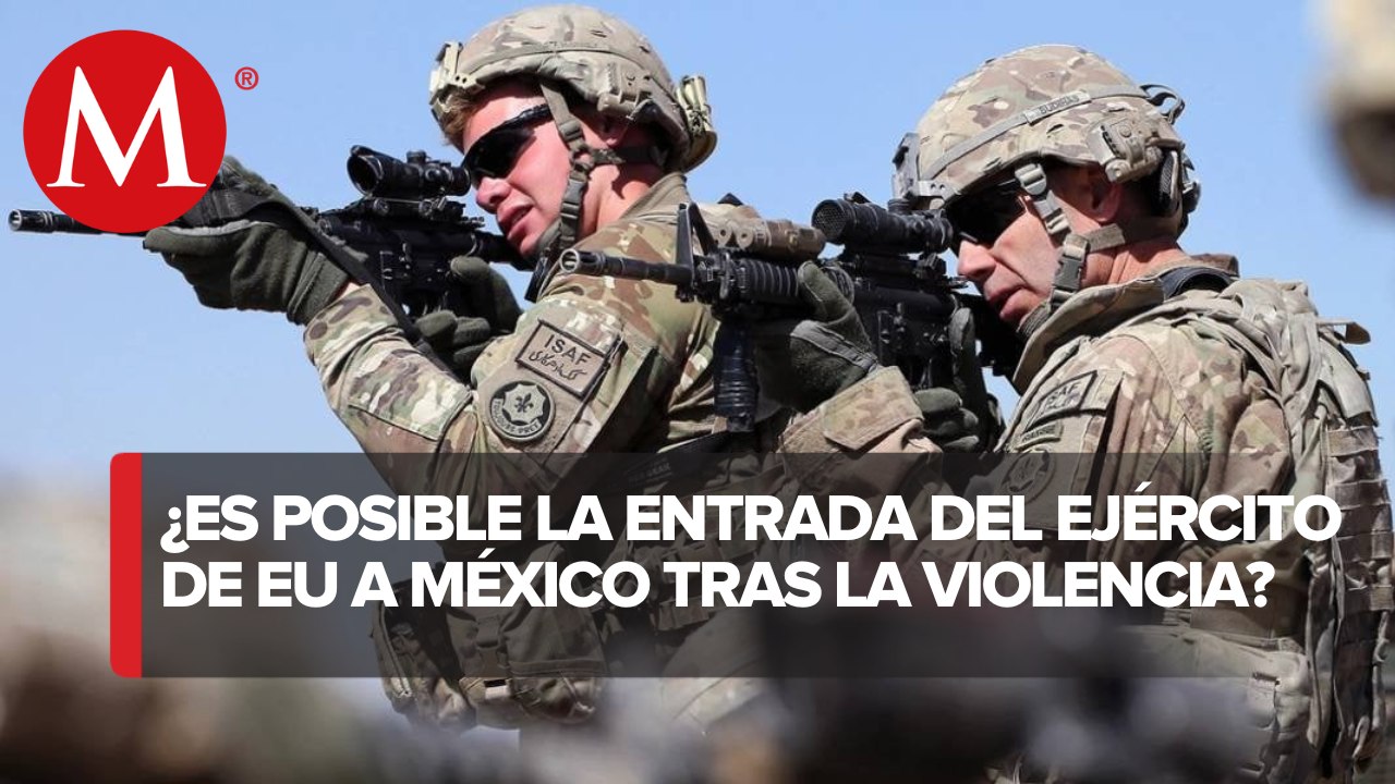 Tras el secuestro de estadunidenses en Matamoros, se propone intervención militar de EU en México