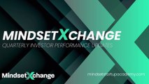 MindsetXchange Investor Quarterly Performance Reports