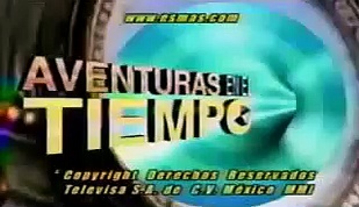 Aventuras en el Tiempo | show | 2001 | Official Clip