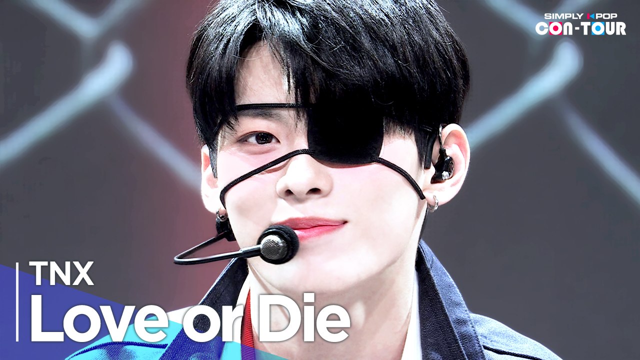[Simply K-Pop CON-TOUR] TNX(티엔엑스) - 'Love or Die' _ Ep.559 | [4K]