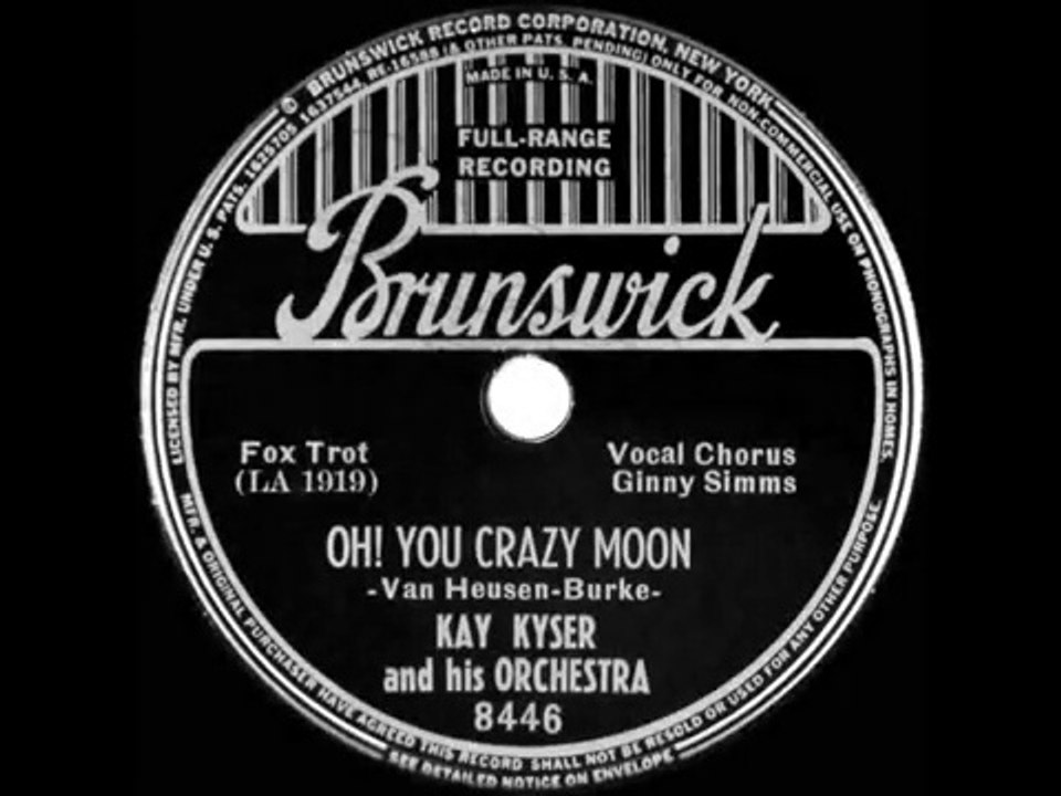 1939 Kay Kyser - Oh! You Crazy Moon