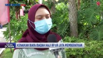 Biaya Haji Naik Menjadi Rp69 Juta, Memberatkan Calon Jemaah