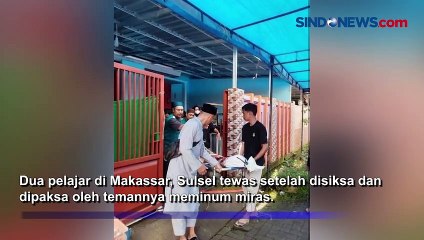 Viral, Video Pelajar di Makassar Tewas Usai Disiksa Minum Miras Oplosan