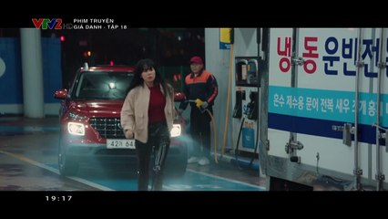 Giả danh (Phim Hàn Quốc) Tập 18, bản đẹp, lồng tiếng, cực hay