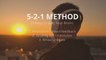 The 5-2-1 Method Will Make You Smarter in 7 Days