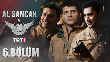 Al Sancak 6. Bölüm Özeti 🛡️
