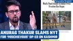 Anurag Singh Thakur slams NYT on op-ed over freedom of the press in Kashmir | Oneindia News