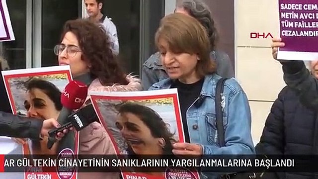 PINAR GÜLTEKİN CİNAYETİNİN SANIKLARININ YARGILANMALARINA BAŞLANDI
