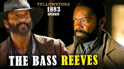 Yellowstone 1883 Spinoff: The Bass Reeves Everything We Know!!