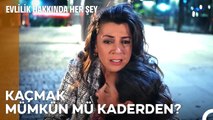 Bir anda kararır dünya - Evlilik Hakkında Her Şey