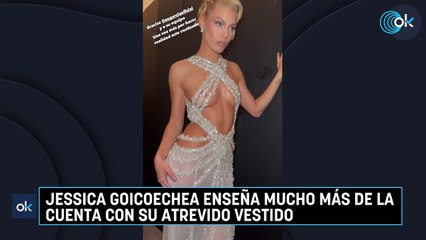 Jessica Goicoechea enseña mucho más de la cuenta con su atrevido vestido